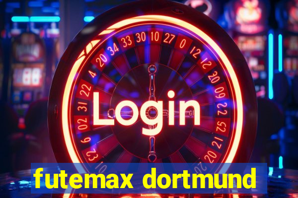 futemax dortmund